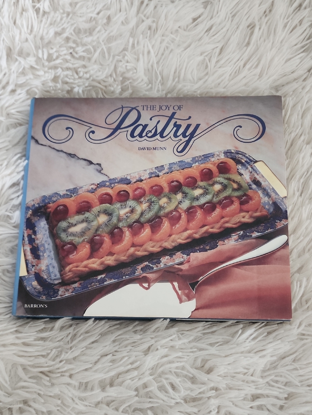The Joy of Pastry Cookbook by David Munn